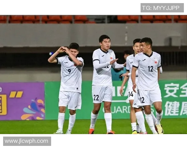 中国足球迎战吉尔吉斯斯坦期待精彩对决全力争胜展现实力与风采