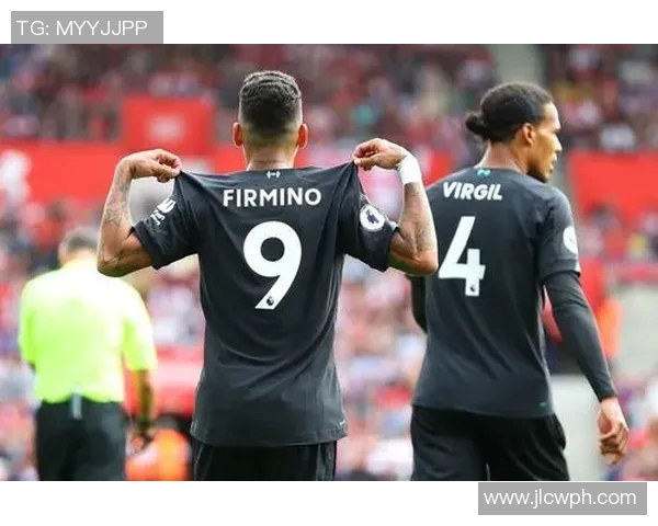 利物浦与南安普顿精彩对决回放全程回顾与分析